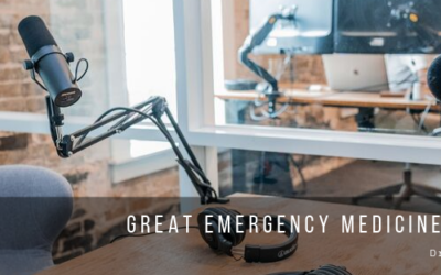 Great Emergency Medicine Podcasts